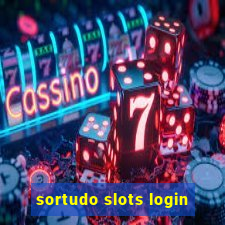 sortudo slots login